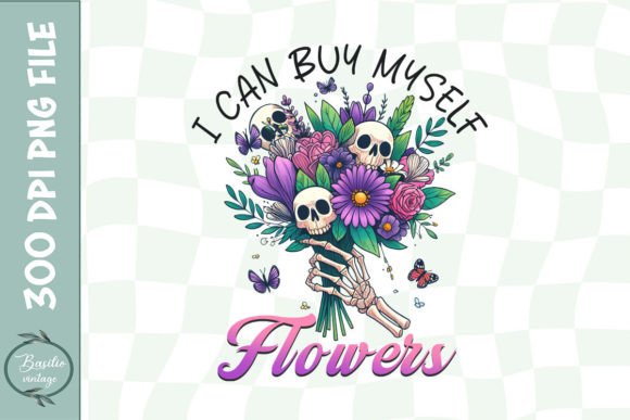 Download I Can Buy Myself Flowers Skull PNG - Skull Collection